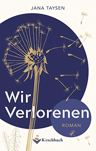 Wir Verlorenen: Band 1 der großen "Wir Verlorenen"-Trilogie (Die "Wir Verlorenen"-Trilogie) von Kirschbuch Verlag
